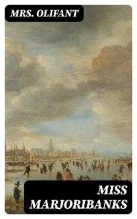 Olifant / DigiCat |  Miss Marjoribanks | eBook | Sack Fachmedien