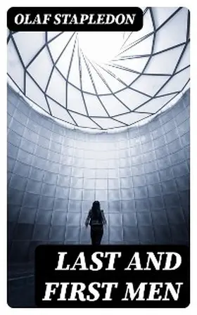 Stapledon |  Last and First Men | eBook | Sack Fachmedien