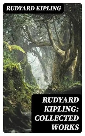 Kipling |  Rudyard Kipling: Collected Works | eBook | Sack Fachmedien