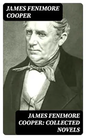 Cooper |  James Fenimore Cooper: Collected Novels | eBook | Sack Fachmedien