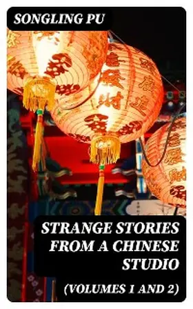 Pu |  Strange Stories from a Chinese Studio (Volumes 1 and 2) | eBook | Sack Fachmedien