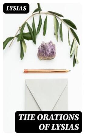 Lysias / DigiCat |  The Orations of Lysias | eBook | Sack Fachmedien