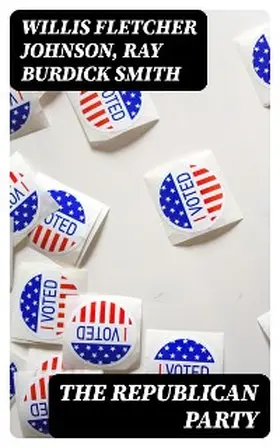 Johnson / Smith |  The Republican Party | eBook | Sack Fachmedien