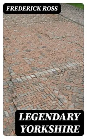 Ross |  Legendary Yorkshire | eBook | Sack Fachmedien