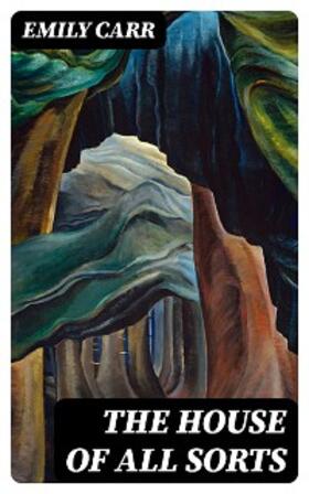 Carr |  The House of All Sorts | eBook | Sack Fachmedien