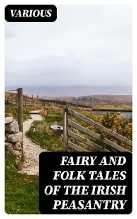 Yeats |  Fairy and Folk Tales of the Irish Peasantry | eBook | Sack Fachmedien