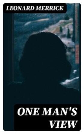 Merrick |  One Man's View | eBook | Sack Fachmedien