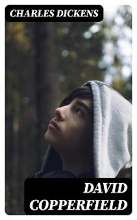 Dickens |  David Copperfield | eBook | Sack Fachmedien