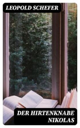 Schefer |  Der Hirtenknabe Nikolas | eBook | Sack Fachmedien