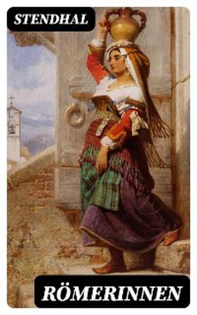 Stendhal |  Römerinnen | eBook | Sack Fachmedien