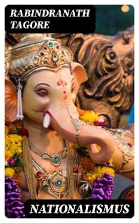 Tagore |  Nationalismus | eBook | Sack Fachmedien