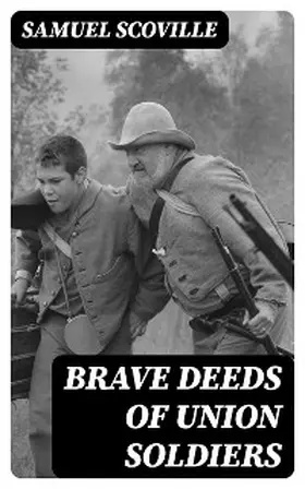 Scoville |  Brave Deeds of Union Soldiers | eBook | Sack Fachmedien
