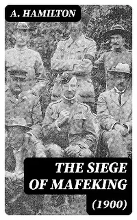 Hamilton |  The Siege of Mafeking (1900) | eBook | Sack Fachmedien