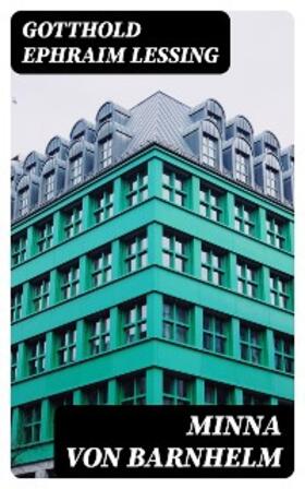 Lessing |  Minna Von Barnhelm | eBook | Sack Fachmedien
