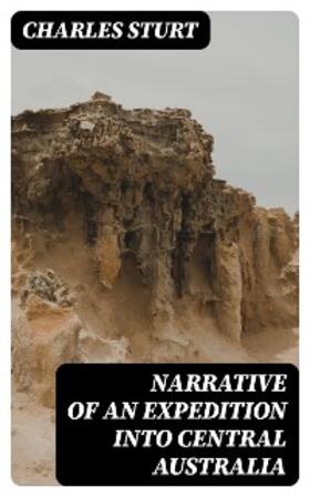 Sturt |  Narrative of an Expedition into Central Australia | eBook | Sack Fachmedien
