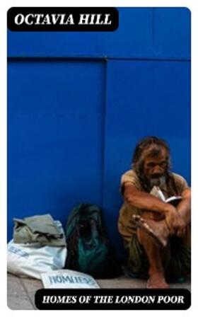 Hill |  Homes of the London Poor | eBook | Sack Fachmedien