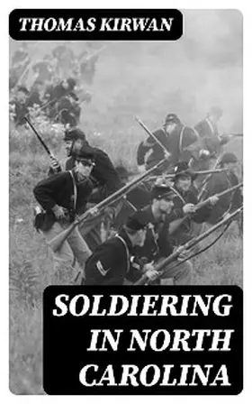 Kirwan |  Soldiering in North Carolina | eBook | Sack Fachmedien