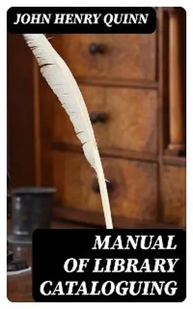 Quinn |  Manual of Library Cataloguing | eBook | Sack Fachmedien