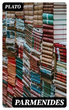 Plato / DigiCat |  Parmenides | eBook | Sack Fachmedien