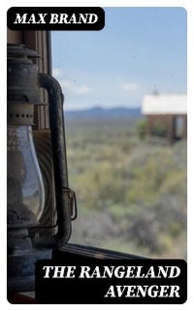 Brand |  The Rangeland Avenger | eBook | Sack Fachmedien