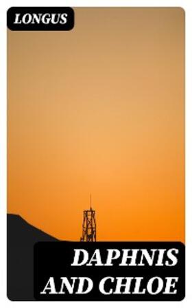 Longus / DigiCat |  Daphnis and Chloe | eBook | Sack Fachmedien
