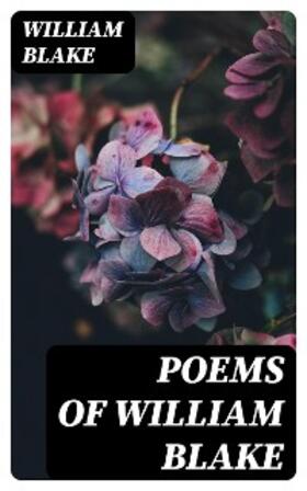 Blake |  Poems of William Blake | eBook | Sack Fachmedien