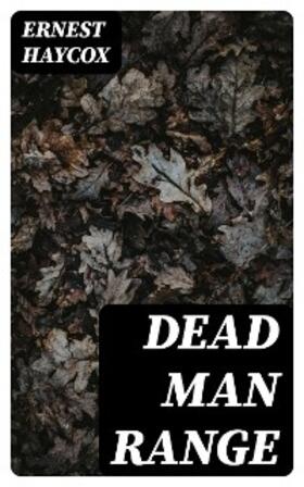 Haycox |  Dead Man Range | eBook | Sack Fachmedien