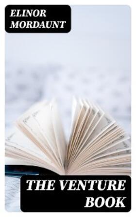 Mordaunt |  The Venture Book | eBook | Sack Fachmedien