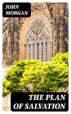 Morgan |  The Plan of Salvation | eBook | Sack Fachmedien