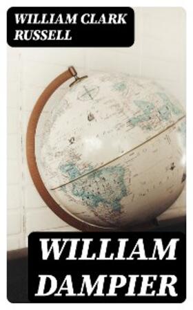 Russell |  William Dampier | eBook | Sack Fachmedien