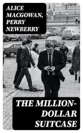 Macgowan / Newberry |  The Million-Dollar Suitcase | eBook | Sack Fachmedien
