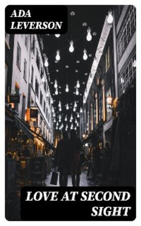 Leverson |  Love at Second Sight | eBook | Sack Fachmedien