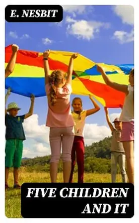 Nesbit |  Five Children and It | eBook | Sack Fachmedien