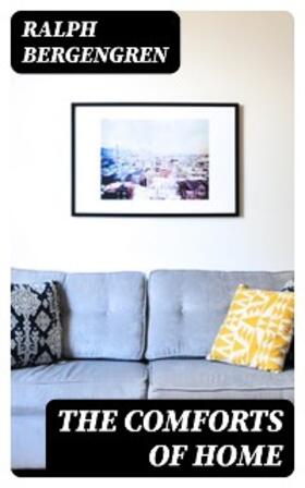 Bergengren |  The Comforts of Home | eBook | Sack Fachmedien