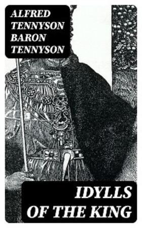 Tennyson |  Idylls of the King | eBook | Sack Fachmedien