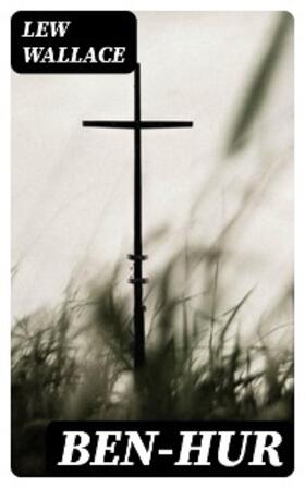 Wallace |  Ben-Hur | eBook | Sack Fachmedien