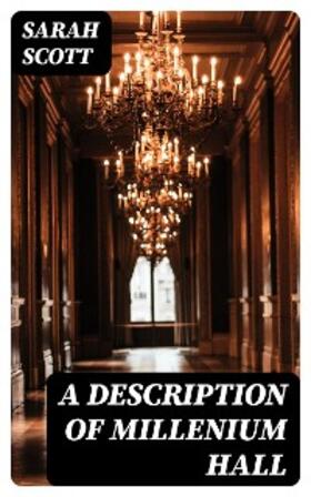 Scott |  A Description of Millenium Hall | eBook | Sack Fachmedien