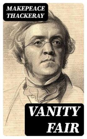 Thackeray |  Vanity Fair | eBook | Sack Fachmedien