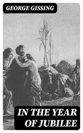 Gissing |  In the Year of Jubilee | eBook | Sack Fachmedien