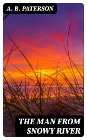 Paterson |  The Man from Snowy River | eBook | Sack Fachmedien