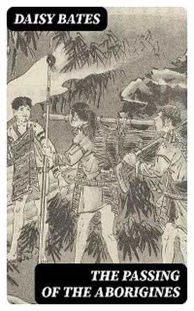 Bates |  The Passing of the Aborigines | eBook | Sack Fachmedien