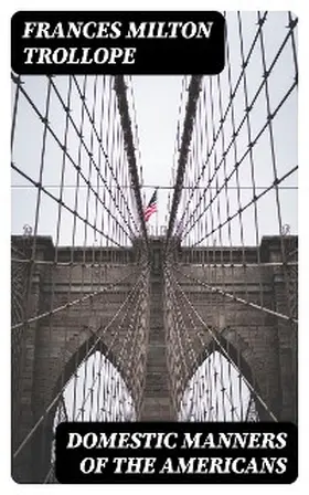 Trollope |  Domestic Manners of the Americans | eBook | Sack Fachmedien