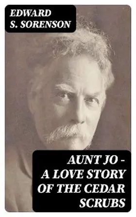 Sorenson |  Aunt Jo - A Love Story of the Cedar Scrubs | eBook | Sack Fachmedien