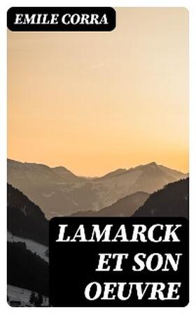 Corra |  Lamarck et son OEuvre | eBook | Sack Fachmedien
