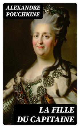 Pouchkine |  La fille du capitaine | eBook | Sack Fachmedien