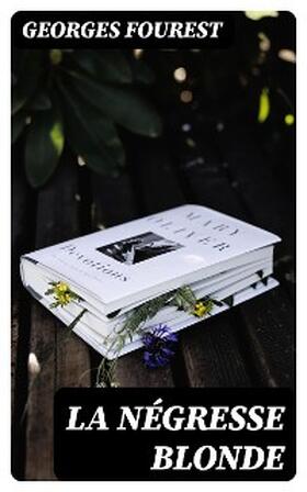 Fourest |  La négresse blonde | eBook | Sack Fachmedien