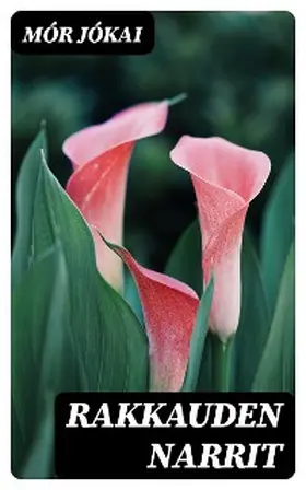 Jókai |  Rakkauden narrit | eBook | Sack Fachmedien