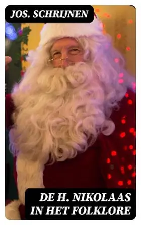 Schrijnen |  De H. Nikolaas in het folklore | eBook | Sack Fachmedien