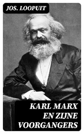 Loopuit |  Karl Marx en zijne voorgangers | eBook | Sack Fachmedien