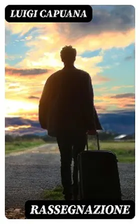 Capuana |  Rassegnazione | eBook | Sack Fachmedien